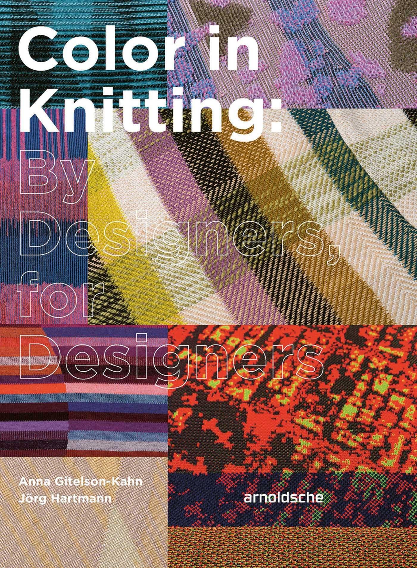 Color in Knitting: By Designers, for Designers Business, Finance & Career