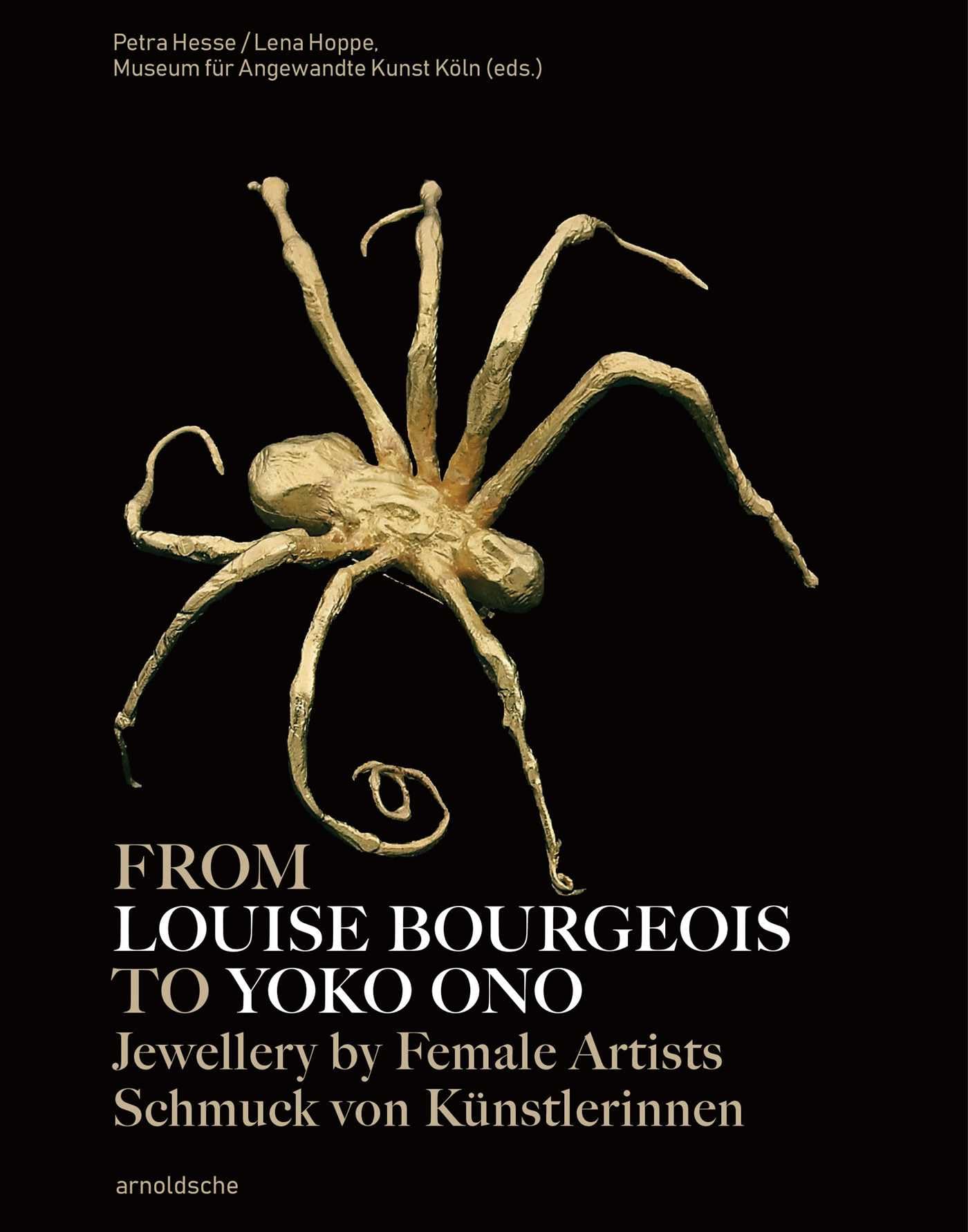 Von Louise Bourgeois bis Yoko Ono / From Louise Bourgeois to Yoko Ono Film, Art & Culture