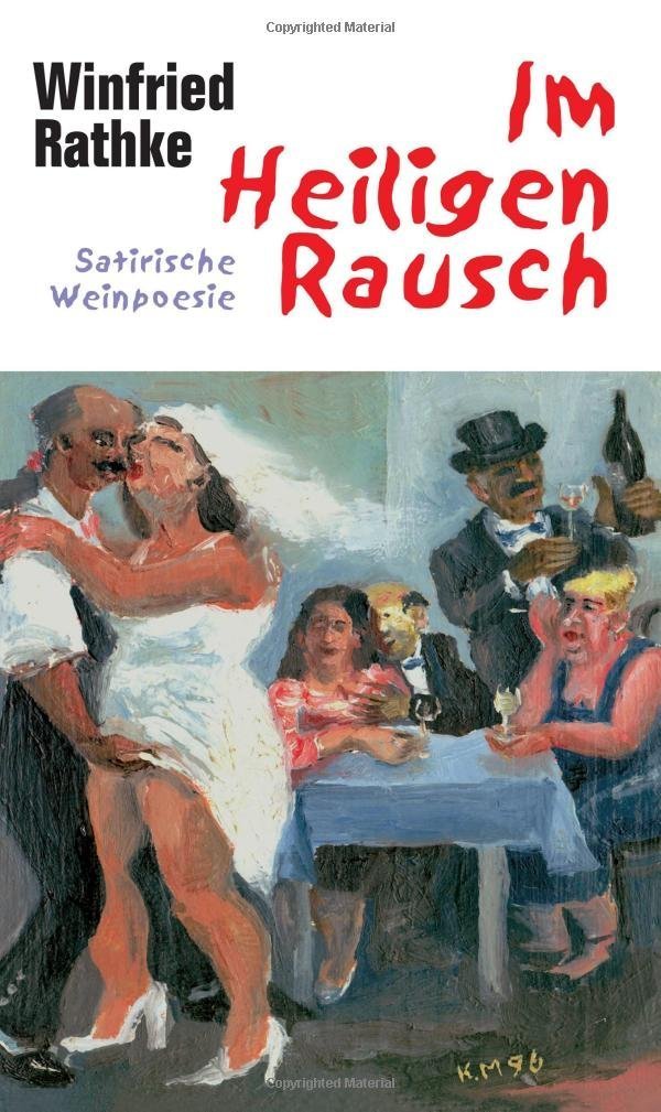 Im Heiligen Rausch. Satirische Weinpoesie (Verlag am Park) Humour & Satire