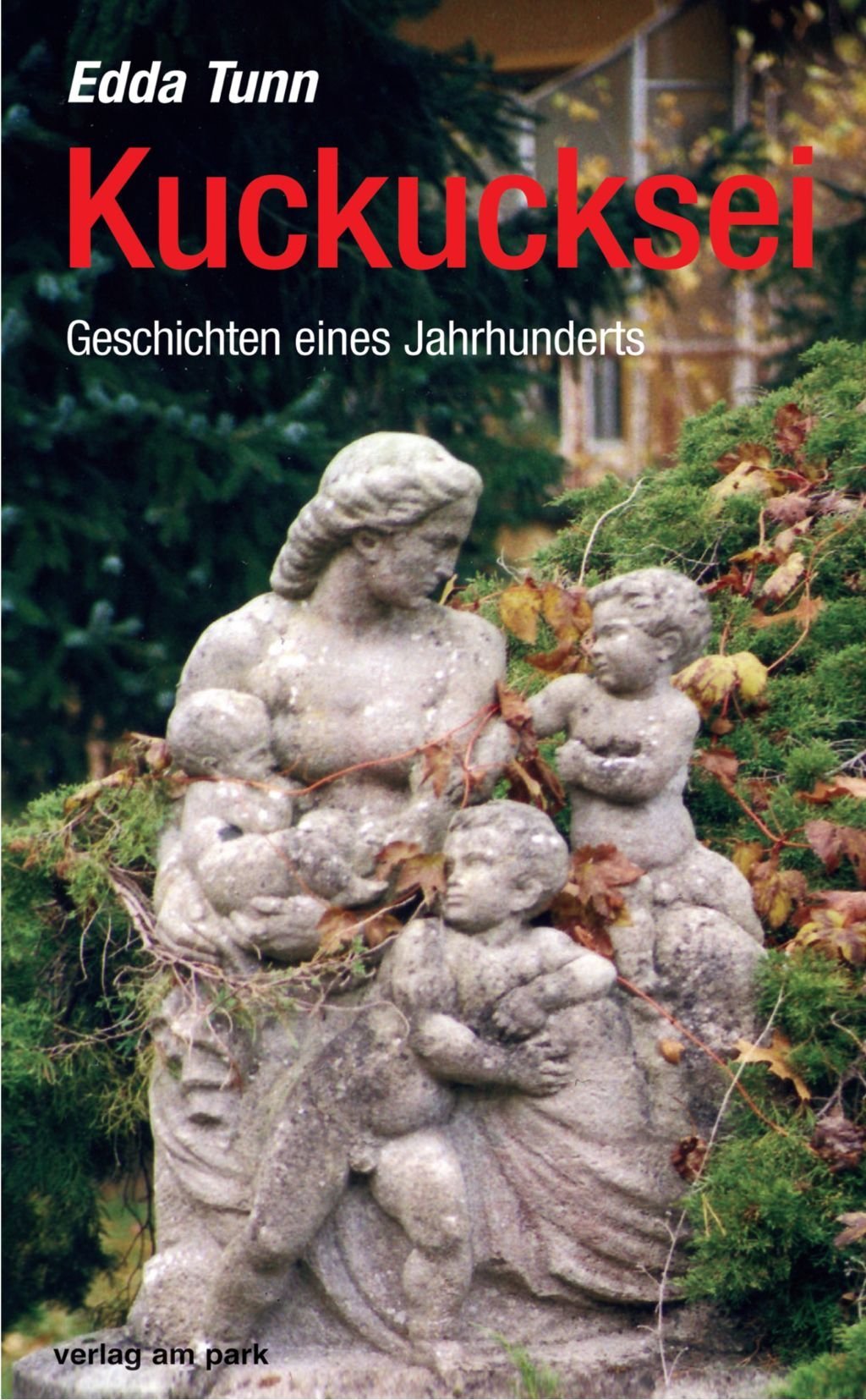 Kuckucksei. Geschichten eines Jahrhunderts (Verlag am Park) Contemporary literature