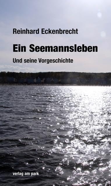 Ein Seemannsleben. Memories