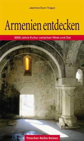 Armenien entdecken: 3000 Jahre Kultur zwischen Ost und West (Trescher-Reiseführer) Books