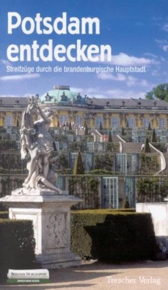 Potsdam entdecken: Streifzüge durch die brandenburgische Hauptstadt (Trescher-Reiseführer) Leisure, Home & Garden