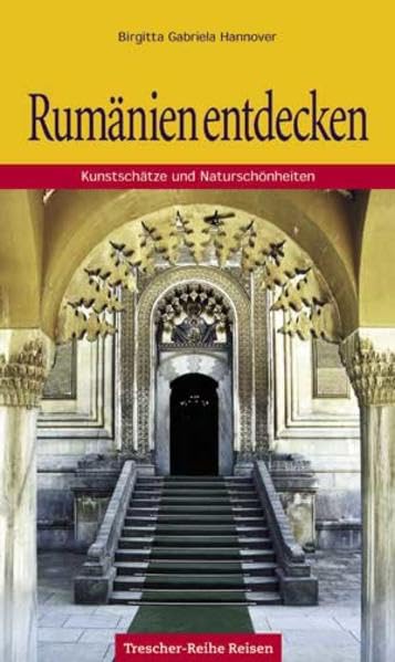 Rumänien entdecken: Kunstschätze und Naturschönheiten (Trescher-Reiseführer) Leisure, Home & Garden
