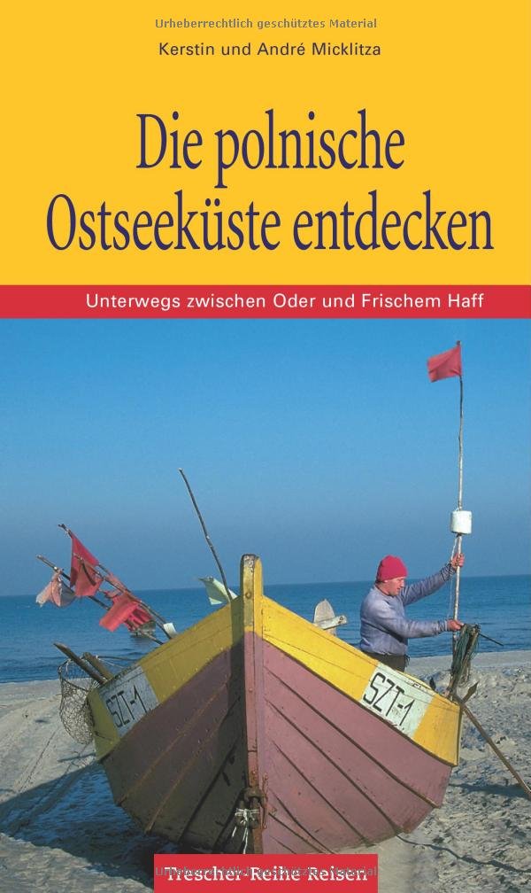 Die polnische Ostseeküste entdecken: Unterwegs zwischen Oder und Frischem Haff (Trescher-Reiseführer) Leisure, Home & Garden
