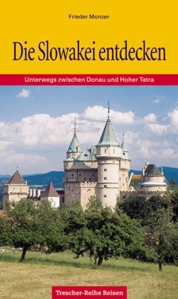 Die Slowakei entdecken: Unterwegs zwischen Donau und Hoher Tatra (Trescher-Reiseführer) Leisure, Home & Garden