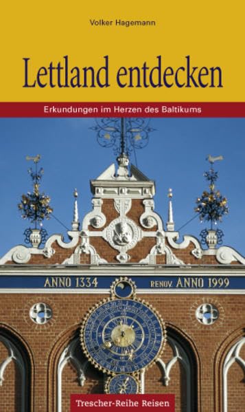 Lettland entdecken: Unterwegs im Herzen des Baltikums Books