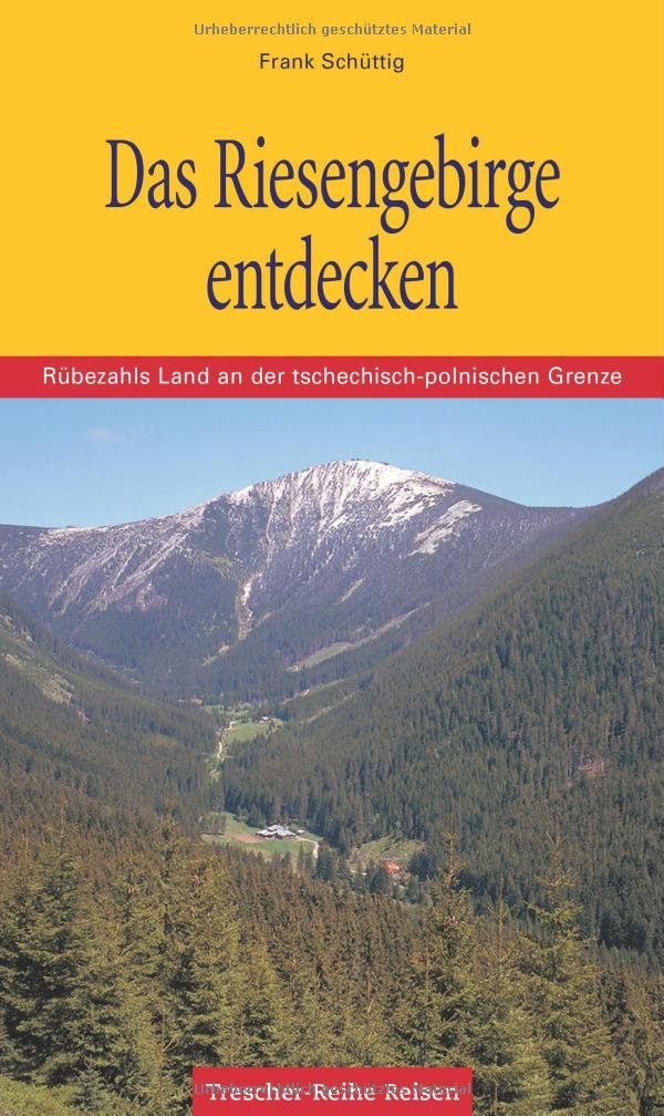 Das Riesengebirge: Rübezahls Land an der tschechisch-polnischen Grenze Travel