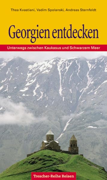 Georgien entdecken: Unterwegs zwischen Kaukasus und Schwarzem Meer (Trescher-Reiseführer) Eroticism