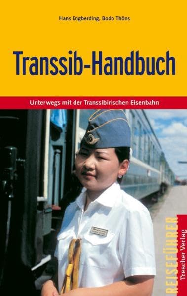 Transsib-Handbuch: Unterwegs mit der Transsibirischen Eisenbahn (Trescher-Reiseführer) Leisure, Home & Garden