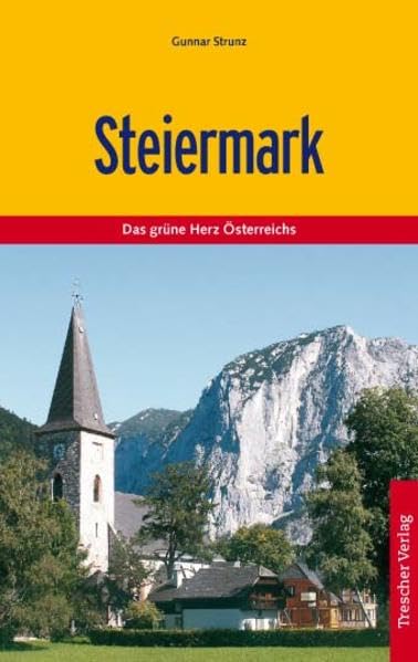 Steiermark: Das grüne Herz Österreichs Books