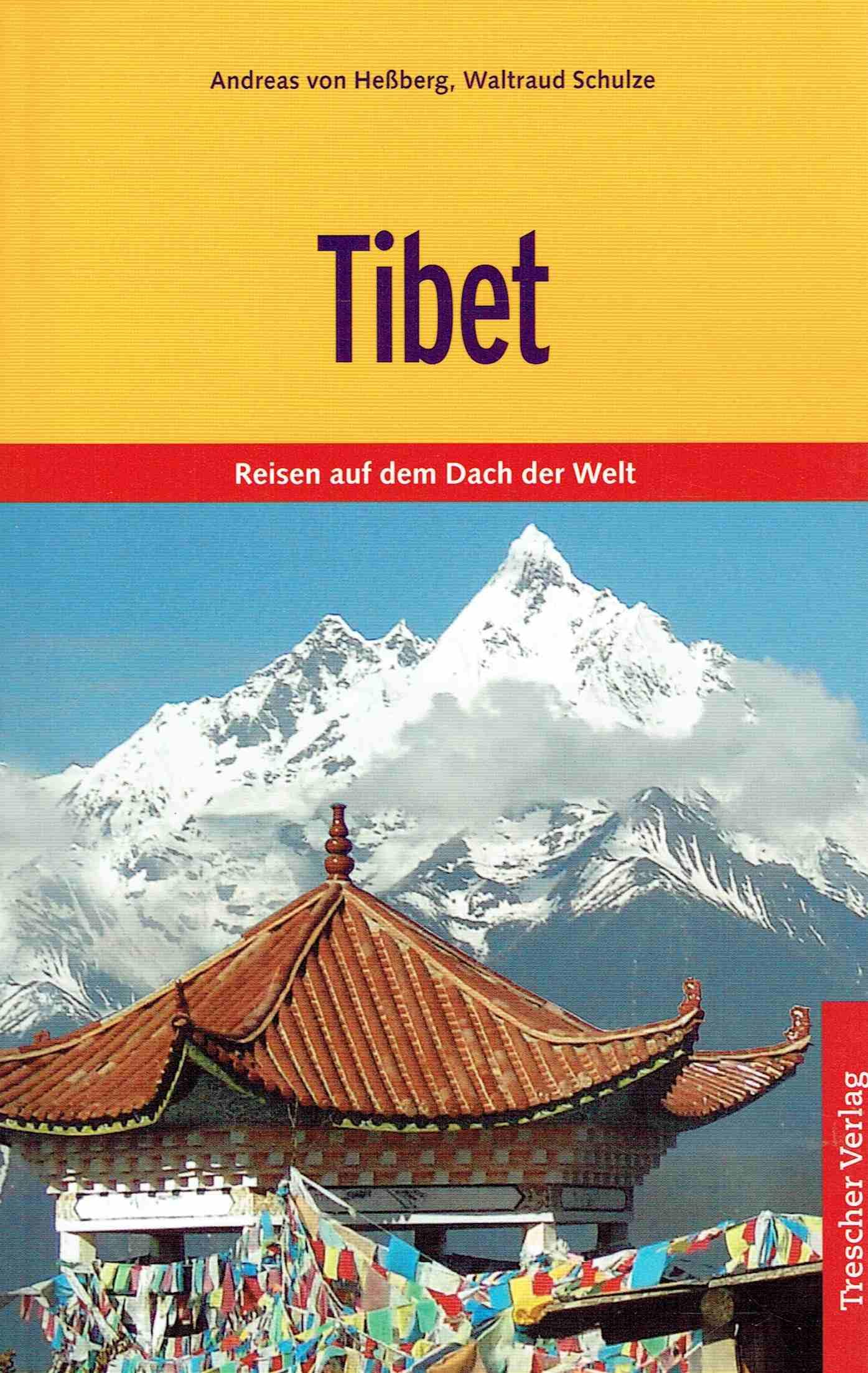 Tibet: Reisen auf dem Dach der Welt Travel Books
