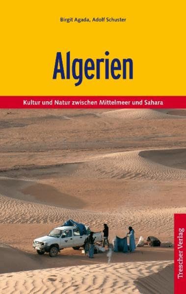 Algerien: Kultur und Natur zwischen Mittelmeer und Sahara Travel