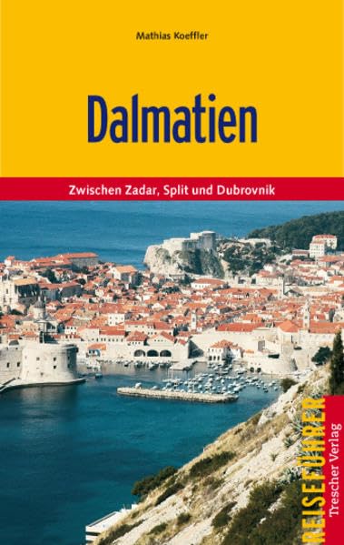 Dalmatien: Unterwegs zwischen Zadar und Dubrovnik Travel