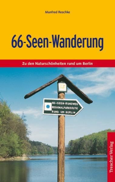 66-Seen-Wanderung: Zu den Naturschönheiten rund um Berlin Travel Books