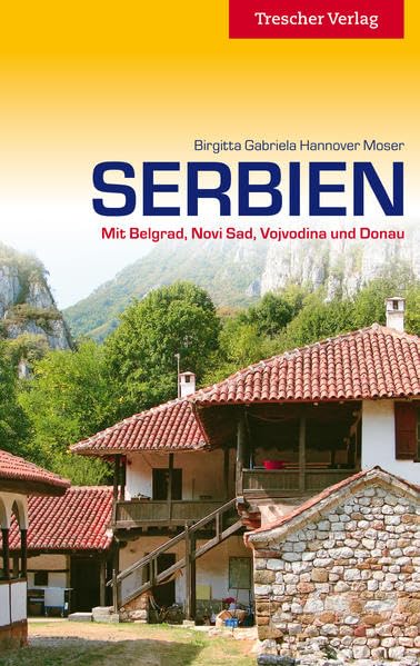 Serbien: Mit Belgrad, Novi Sad, Vojvodina und Donau Leisure, Home & Garden