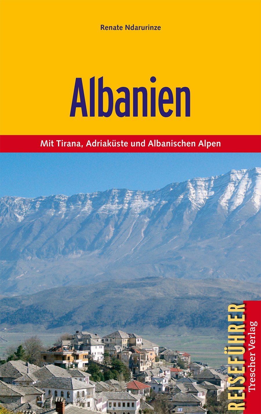 Albanien - Mit Tirana, Adriaküste und Albanischen Alpen Travel