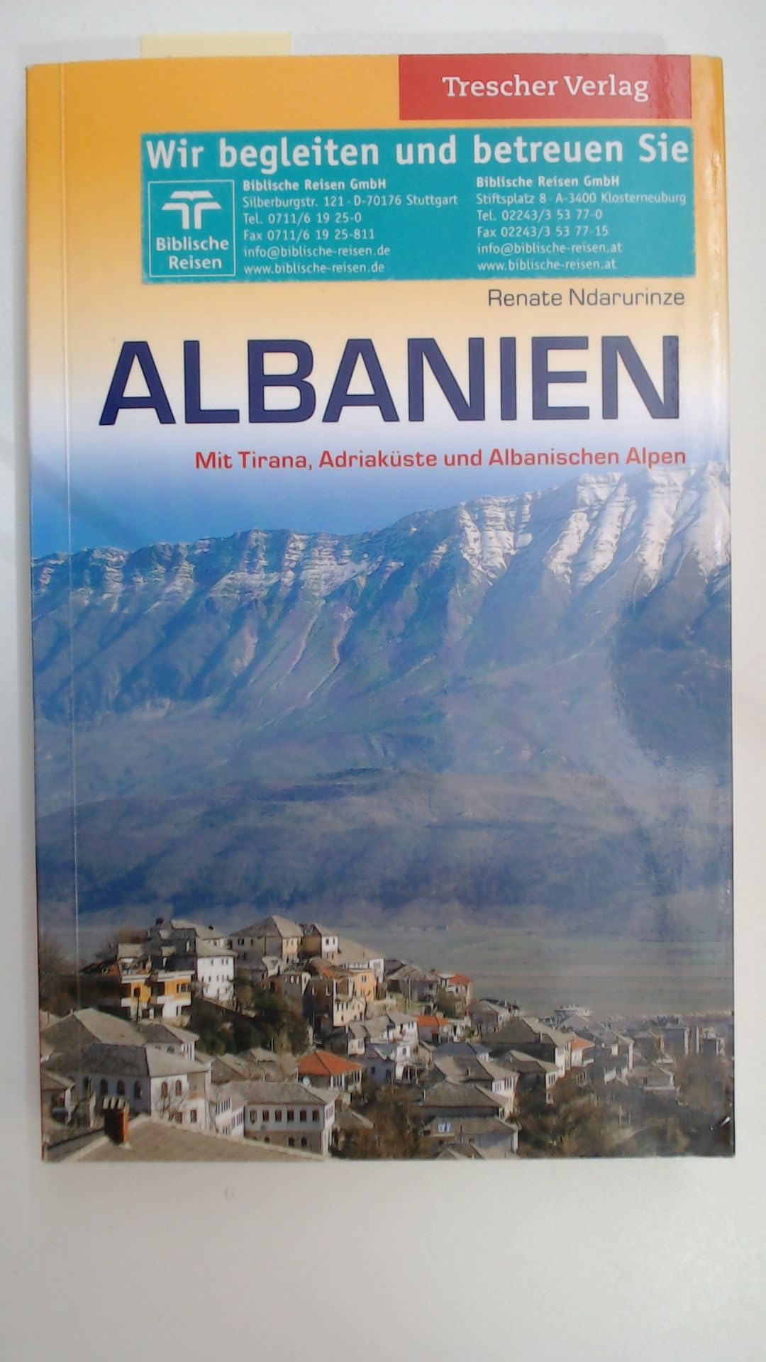 Albanien: Mit Tirana, Adriaküste und Albanischen Alpen Travel