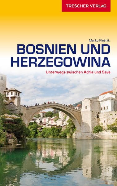 Bosnien und Herzegowina: Unterwegs zwischen Adria und Save book