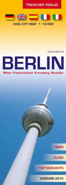 Berlin Stadtplan - Mitte, Friedrichshain, Kreuzberg, Neukölln: Cool City Map 1:12000 - Bars, Clubs, Top-Highlights Leisure, Home & Garden