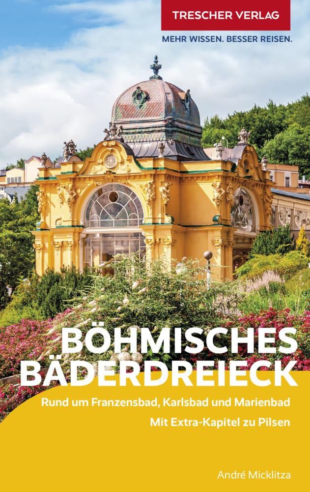 TRESCHER Reiseführer Böhmisches Bäderdreieck book