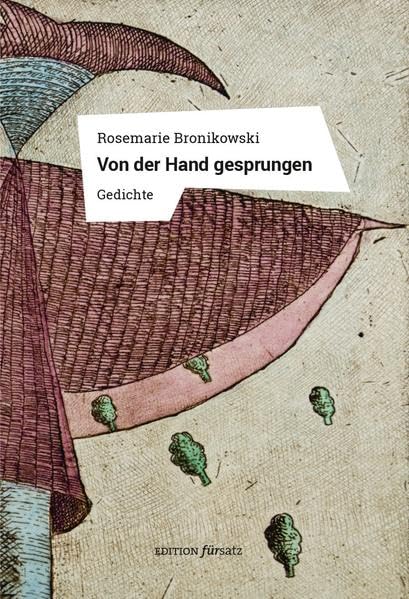 Von der Hand gesprungen: Gedichte (edition fürsatz) Contemporary literature