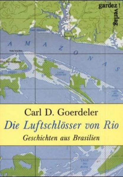 Die Luftschlösser von Rio: Geschichten aus Brasilien Historical Fiction
