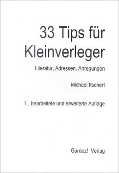 33 Tips für Kleinverleger: Literatur, Adressen, Anregungen Law