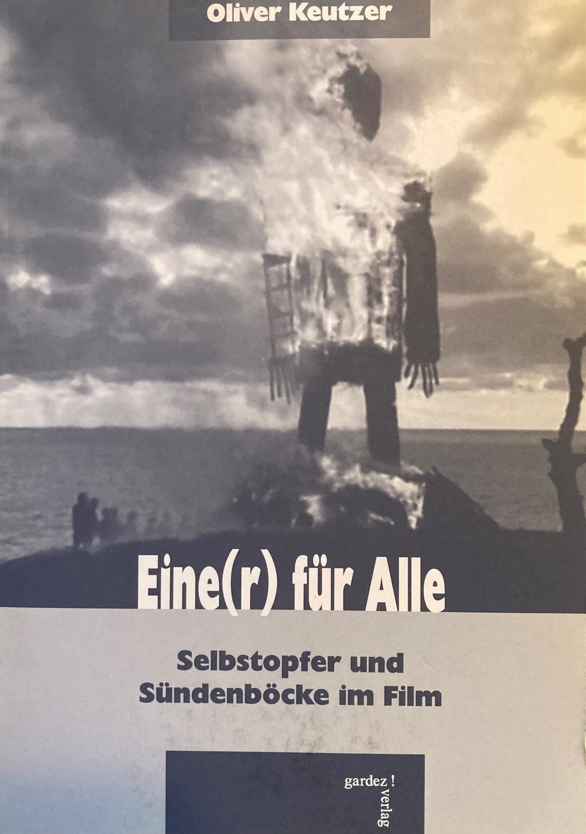 Eine(r) für Alle: Selbstopfer und Sündenböcke im Film: Selbstopfer und Sündenböcke im Film. Diss. Film, Art & Culture