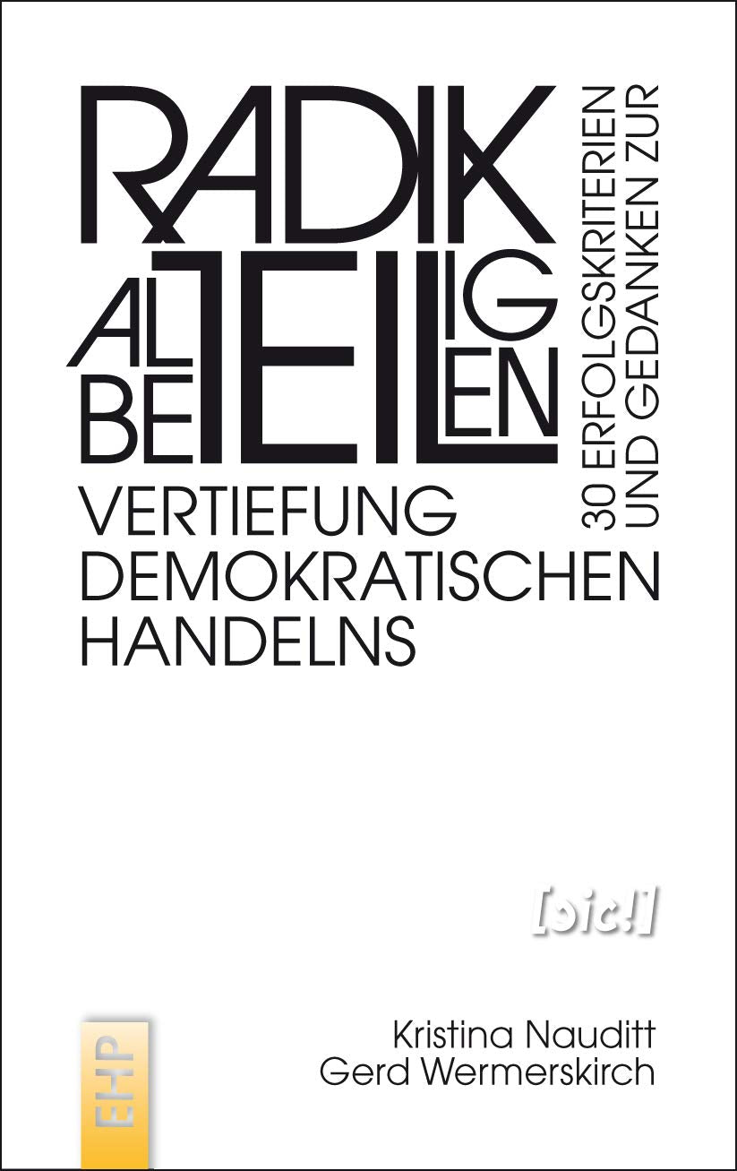 Radikal beteiligen: 30 Erfolgskriterien und Gedanken zur Vertiefung demokratischen Handelns ( Soziale Innovation und Change) book