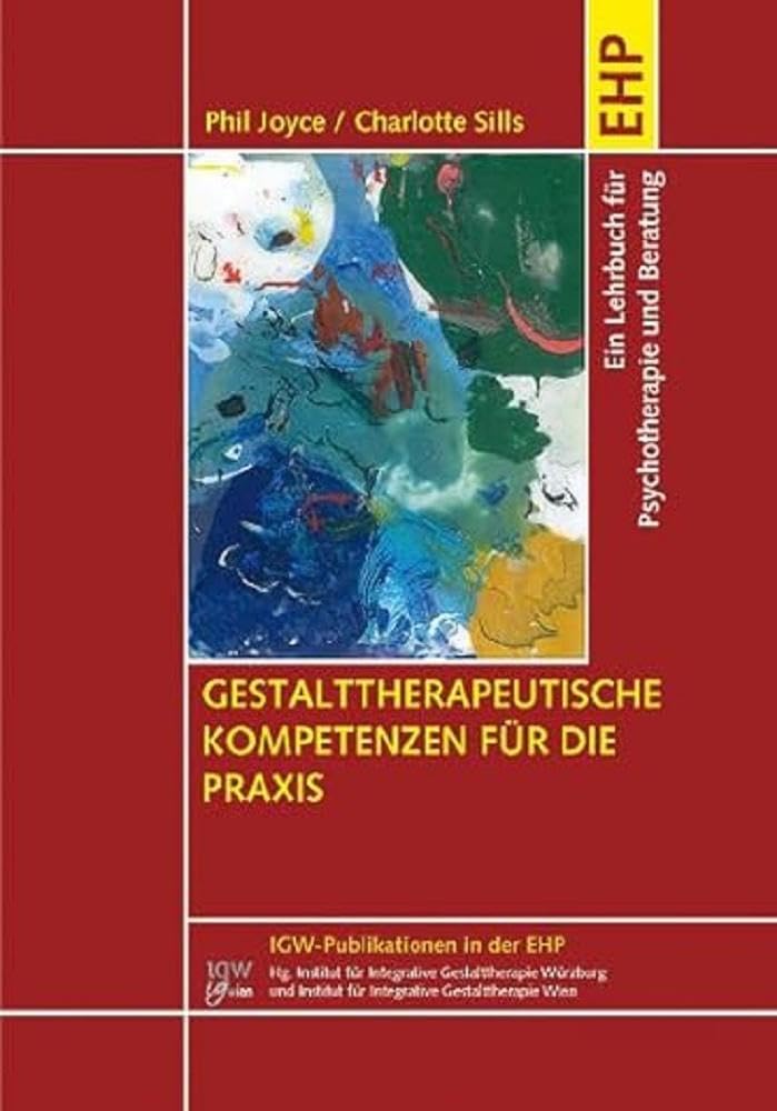 Gestalttherapeutische Kompetenzen für die Praxis Psychology