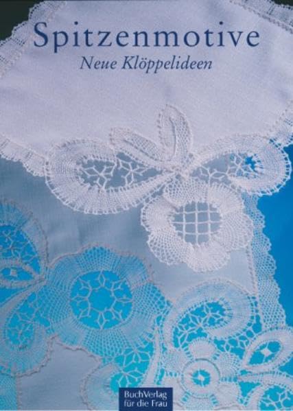 Spitzenmotive: Neue Klöppelideen Hobbies & Crafts