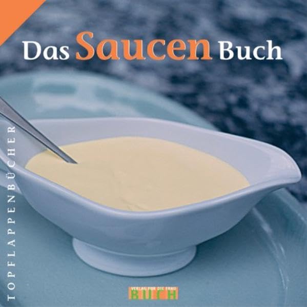 Das Saucen-Buch Leisure, Home & Garden Books