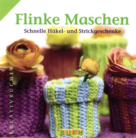 Flinke Maschen: Schnelle Häkel- und Strickgeschenke Hobbies & Crafts