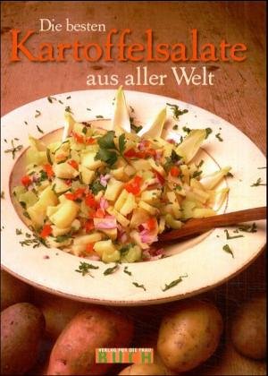 Die besten Kartoffelsalate aus aller Welt Leisure, Home & Garden