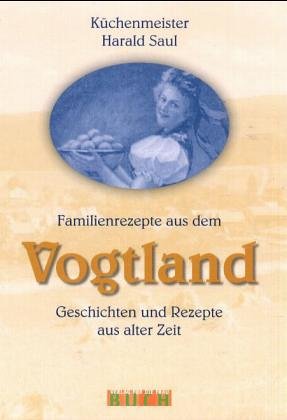 Familienrezepte aus dem Vogtland book