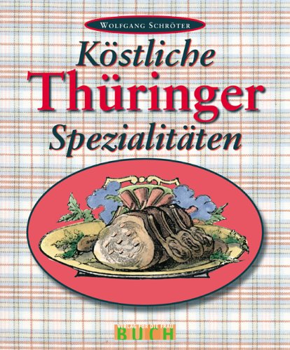 Köstliche Thüringer Spezialitäten Leisure, Home & Garden