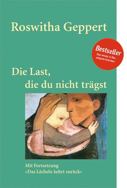 Die Last, die du nicht trägst: Mit Fortsetzung "Das Lächeln kehrt zurück" Personalities
