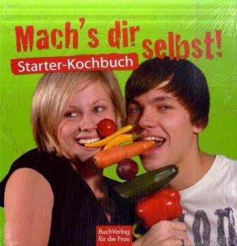 Mach's dir selbst: Das Starter-Kochbuch Leisure, Home & Garden Books