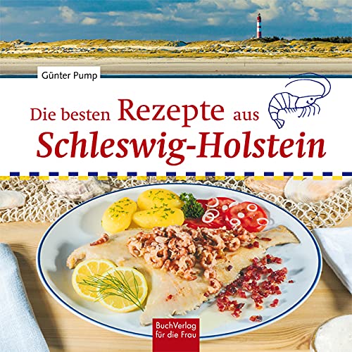 Die besten Rezepte aus Schleswig-Holstein Leisure, Home & Garden