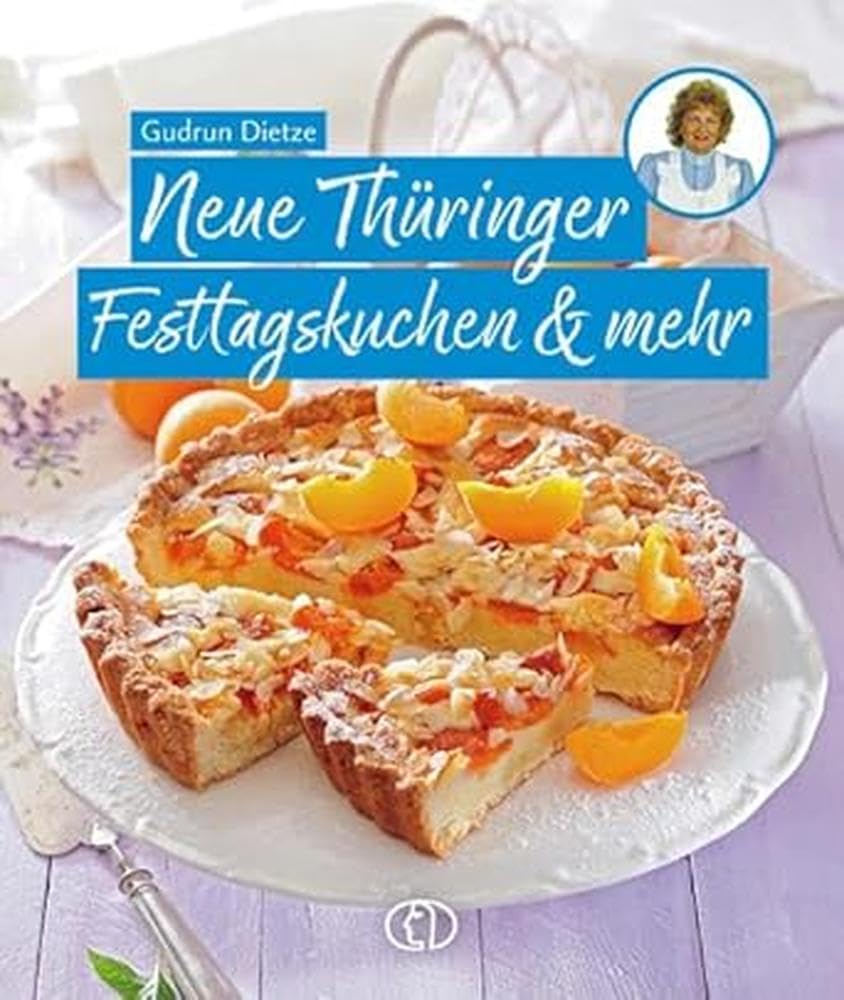 Neue Thüringer Festtagskuchen & mehr Leisure, Home & Garden