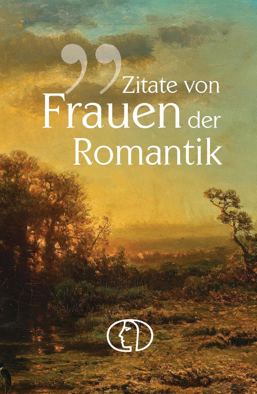 Zitate von Frauen der Romantik Poetry