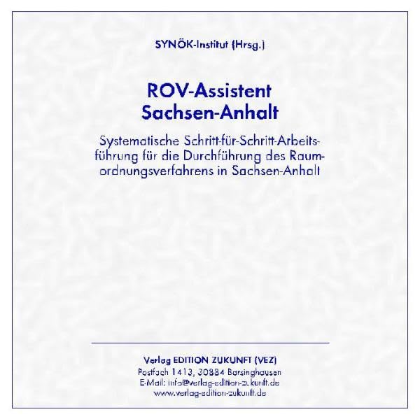 ROV-Assistent / Sachsen-Anhalt: Systematische Schritt-für-Schritt-Arbeitsführung für die Durchführung eines Raumordnungsverfahrens in Sachsen-Anhalt Computer Science