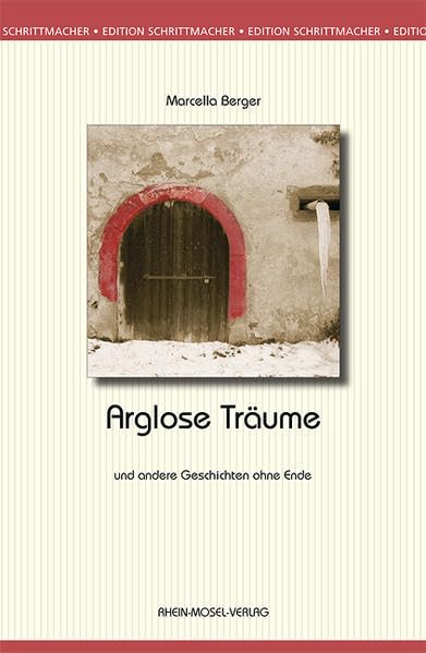 Arglose Träume und andere Geschichten ohne Ende Essays & Short Stories