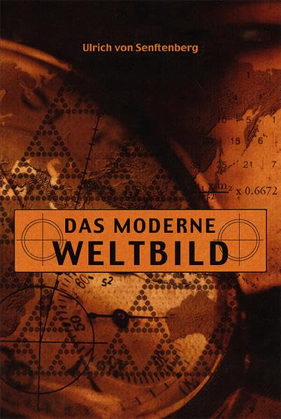 Das moderne Weltbild: Oder der Irrtum der Naturwissenschaften Business & Technology