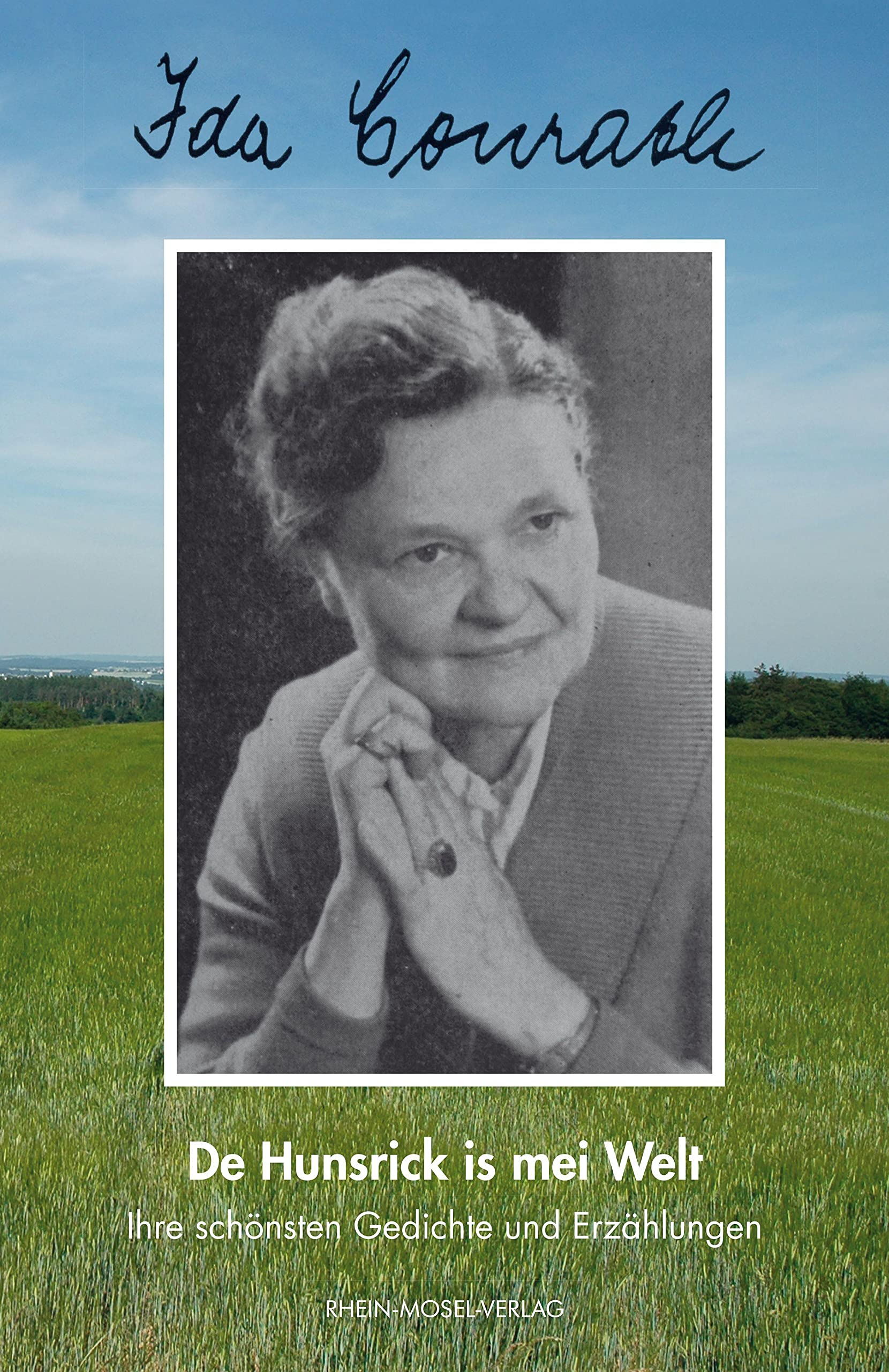 Ida Conrath - De Hunsrick is mei Welt Poetry