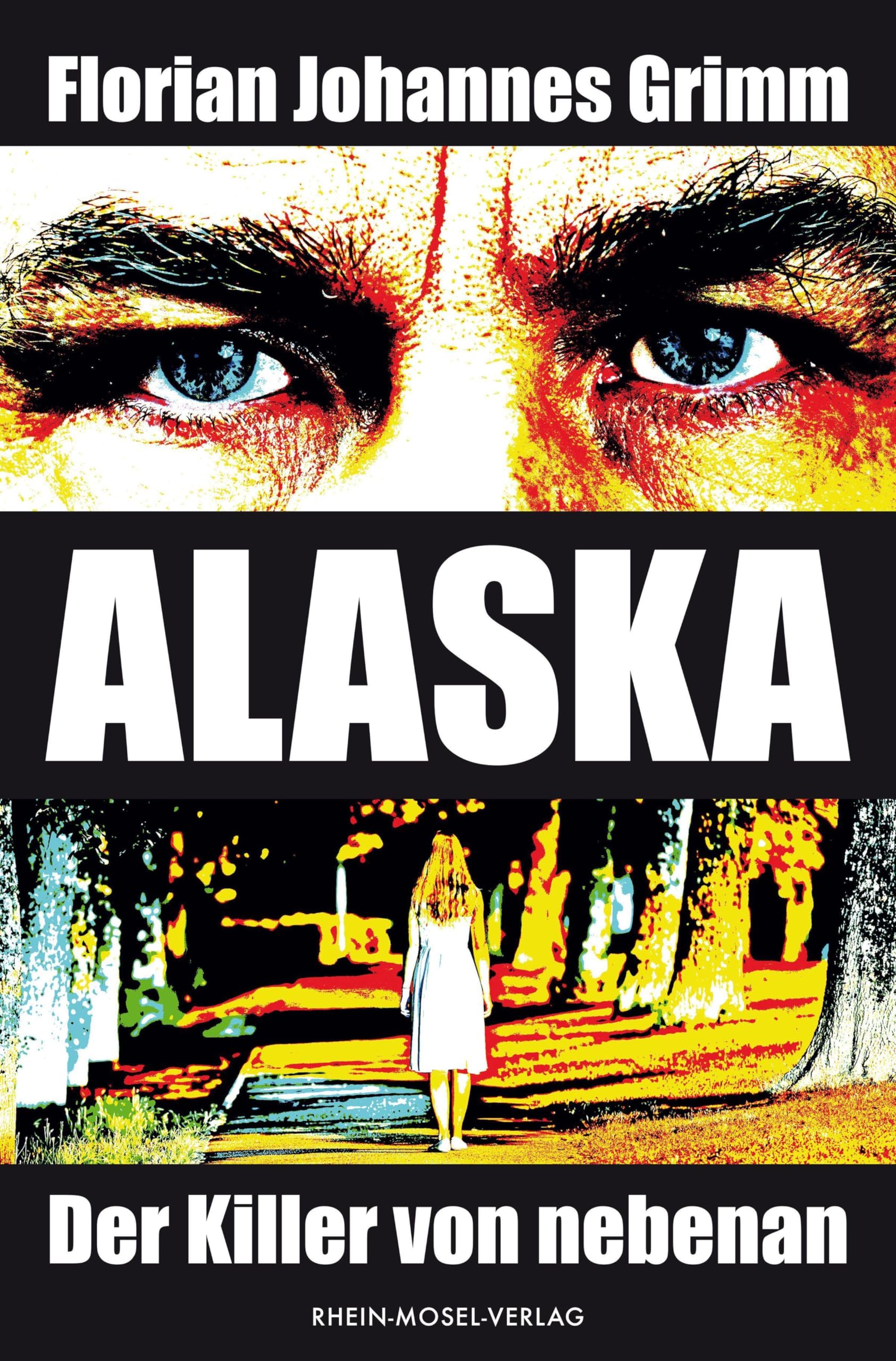 Alaska: Der Killer von nebenan Contemporary literature