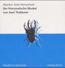 Der Pneumatische Muskel von Axel Thallemer. book