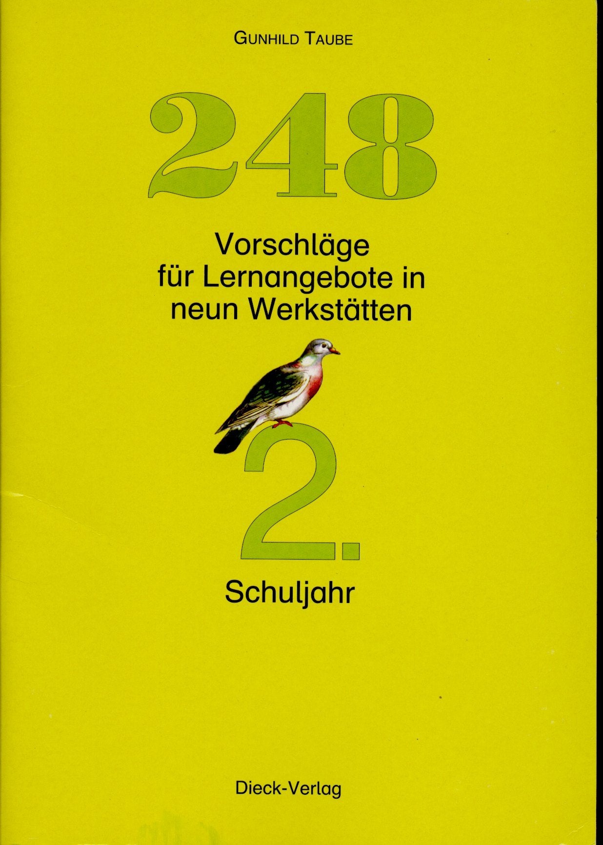 248 Vorschläge für Lernangebote in neun Werkstätten: 2. Schuljahr Education & Training