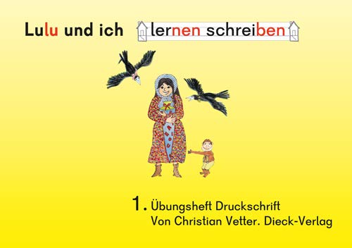 Lulu und ich lernen schreiben 1 - Druckschrift Learning & Reference